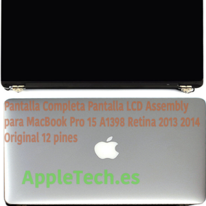 PANTALLA LCD COMPLETA ORIGINAL PARA PORTÁTIL APPLE MACBOOK PRO A1398 15″ (FINALES 2013 A MEDIADOS 2014)