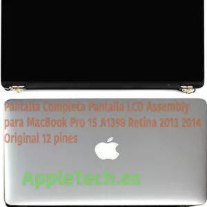 PANTALLA LCD COMPLETA ORIGINAL PARA PORTÁTIL APPLE MACBOOK PRO A1398 15" (FINALES 2013 A MEDIADOS 2014)