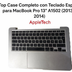 Top Case Completo con Teclado Español para MacBook Pro 13″ A1502 (2013–2014)